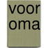 Voor oma