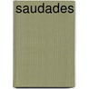 Saudades by Arthur van Amerongen