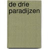 De drie paradijzen door Robert Fabbri