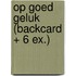 Op goed geluk (Backcard + 6 ex.)