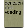 Genezen met voeding door Jan Dries