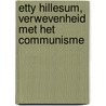 Etty Hillesum, verwevenheid met het communisme door Chris Beuker