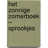 Het zonnige zomerboek – Sprookjes by Pamela Sharon