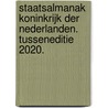 Staatsalmanak Koninkrijk der Nederlanden. Tusseneditie 2020. door Almanakken