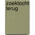 Zoektocht terug