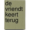 De Vriendt keert terug door Arnold Zweig