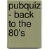 Pubquiz - Back to the 80's