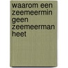 Waarom een zeemeermin geen zeemeerman heet door Onze Taal