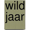 Wild jaar by Koen Arts