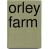 Orley Farm by Anthony Trollope