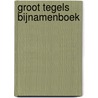 Groot Tegels Bijnamenboek door Willem Kurstjens