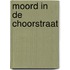Moord in de Choorstraat