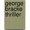George Bracke thriller by Stefaan Van Laere