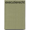 Executierecht door A.W. Jongbloed
