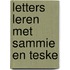 Letters leren met Sammie en Teske