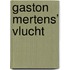 Gaston Mertens’ vlucht