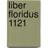Liber Floridus 1121 door Philippe De Maeyer