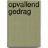 Opvallend gedrag