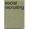 Social recruiting by Oscar Mager
