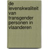 De levenskwaliteit van transgender personen in Vlaanderen door Joz Motmans