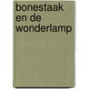 Bonestaak en de Wonderlamp door Bert van Gelder