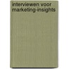 Interviewen voor Marketing-Insights door Norbert B. Scholl