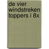 De Vier Windstreken toppers I 8x door Onbekend