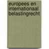 Europees en internationaal belastingrecht by Bruno Peeters