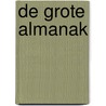 De grote almanak door Onbekend