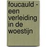 Foucauld - Een verleiding in de woestijn door Jean Dufaux