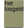Het losgeld door Roger Seiter