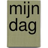 Mijn dag by Unknown