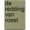 De redding van Roest by Unknown