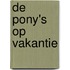 De pony's op vakantie