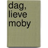 Dag, lieve Moby door Sabrina Derks
