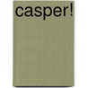 Casper! door Zanni Louise