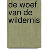 De woef van de wildernis by Dav Pilkey
