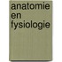 Anatomie en fysiologie