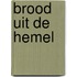 Brood uit de hemel