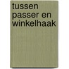 Tussen passer en winkelhaak by Bert Popelier