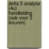 Delta 5 Analyse (4u) Handleiding (ook voor 3 lesuren)