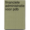 Financiele administratie voor PDB door P.F. Pietersen