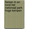 Fietsen in en rond het Nationaal Park Hoge Kempen by Unknown