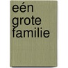 Eén grote familie door Elisenda Roca