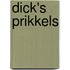 Dick's Prikkels