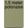 1,5 meter polonaise by Unknown