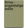 Thrive - Engelstalige editie door Shinta Oosterwaal