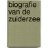 Biografie van de Zuiderzee