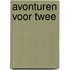Avonturen voor twee