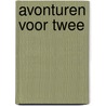 Avonturen voor twee door Fiona Harper